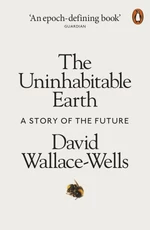 The Uninhabitable Earth (Defekt) - David Wallace-Wells