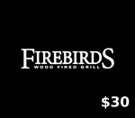 Firebirds Wood Fired Grill $30 Gift Card US