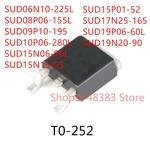 10PCS SUD06N10-225L SUD08P06-155L SUD09P10-195 SUD10P06-280L SUD15N06-90L SUD15N15-95 SUD15P01-52 SUD17N25-165 SUD19P06-60L