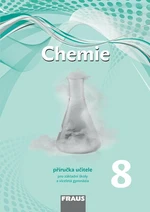 Chemie 8 - příručka učitele pro ZŠ a víceletá gymnázia - Jiří Škoda, Pavel Doulík, Milan Šmídl, Ivana Pelikánová