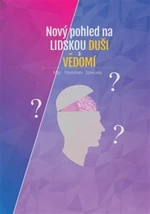 Nový pohled na lidskou duši a vědomí - Rostislav Szeruda