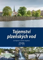 Tajemství plzeňských vod - Jan Hajšman, Jaroslav Vogeltanz