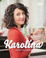 Karolína Domácí kuchařka - Karolína Kamberská