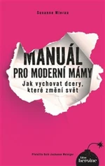 Manuál pro moderní mámy - Susanne Mierau