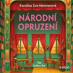 Národní opruzení - Karolína Zoe Meixnerová - audiokniha