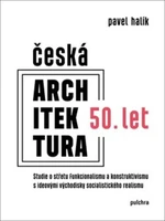 Česká architektura 50. let (Defekt) - Pavel Halík