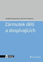 Zármutek dětí a dospívajících - Naděžda Špatenková, Martina Friedlová - e-kniha