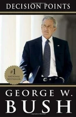 Decision Points - George Walker Bush