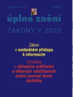 Aktualizace V/3 2022 Zákon o svobodném přístupu k informacím - Vyhláška o základním vzdělávání a některých náležitostech plnění povinné školní docházk