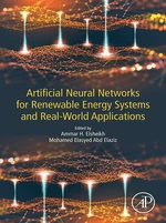 Artificial Neural Networks for Renewable Energy Systems and Real-World Applications