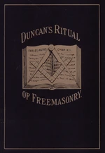 Duncan's Masonic Ritual and Monitor