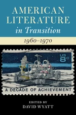 American Literature in Transition, 1960â1970
