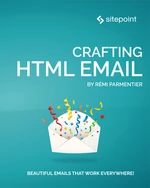 Crafting HTML Email