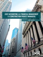 Cost Accounting and Financial Management for Construction Project Managers