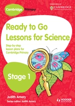 Cambridge Primary Ready to Go Lessons for Science Stage 1