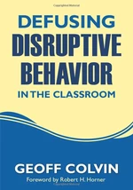 Defusing Disruptive Behavior in the Classroom