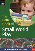 The Little Book of Small World Play
