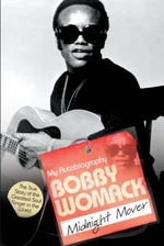 Bobby Womack My Story 1944-2014