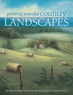 Painting Peaceful Country Landscapes