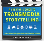 A Creator's Guide to Transmedia Storytelling