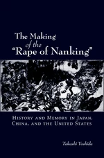 The Making of the "Rape of Nanking"