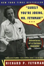 "Surely You're Joking, Mr. Feynman!"