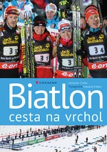 Biatlon - cesta na vrchol, Erben Eduard