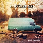 Mark Knopfler – Privateering LP