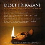 Josef Somr – Deset přikázání v poutavém vyprávění Josefa Somra CD