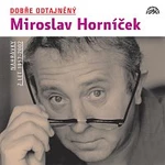 Miroslav Horníček – Dobře odtajněný Miroslav Horníček CD-MP3