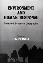 Environment And Human Response (Selected Essays In Geography)