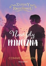 Zápisky z Rosewoodu – Navždy princezna - Connie Glynnová - e-kniha