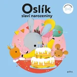 Oslík slaví narozeniny - Eva Mrázková