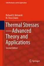 Thermal StressesâAdvanced Theory and Applications