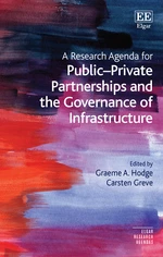 A Research Agenda for Public&#150;Private Partnerships and the Governance of Infrastructure