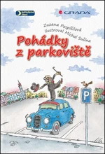 Pohádky z parkoviště - Zuzana Pospíšilová, Michal Sušina