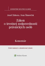 Zákon o trestnej zodpovednosti právnických osôb - Jozef Záhora, Ivan Šimovček