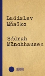 Súdruh Münchhausen - Ladislav Mňačko