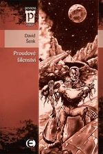 Proudové šílenství - David Šenk