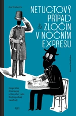 Netuctový případ a Zločin v nočním expresu - David Böhm, Ivo Hudeček - e-kniha