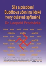 Síla a působení Buddhova učení na lidské tvory duševně spřízněné - Leopold Procházka - e-kniha