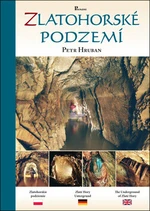 Zlatohorské podzemí - Petr Hruban