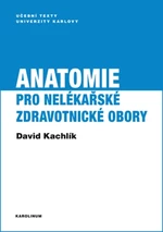 Anatomie pro nelékařské zdravotnické obory - David Kachlík - e-kniha