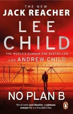 No Plan B : (Jack Reacher 27) - Lee Child, Andrew Child