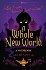 A Whole New World : A Twisted Tale (Defekt) - Liz Braswell