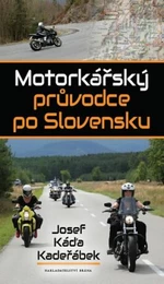 Motorkářský průvodce po Slovensku (Defekt) - Josef Káďa Kadeřábek