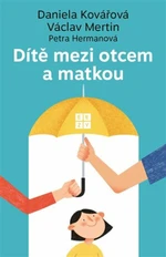 Dítě mezi otcem a matkou (Defekt) - Daniela Kovářová, Václav Mertin, Petra Hermanová