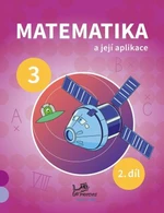 Matematika a její aplikace 3 – 2. díl - Josef Molnár, Hana Mikulenková
