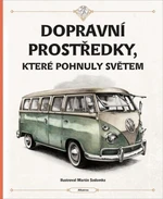 Dopravní prostředky, které pohnuly světem - Štěpánka Sekaninová, Tom Velčovský