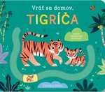 Vráť sa domov, tigríča